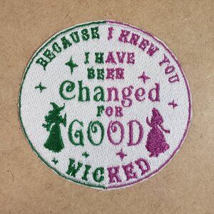 Wicked Changed For Good Iron on Patch